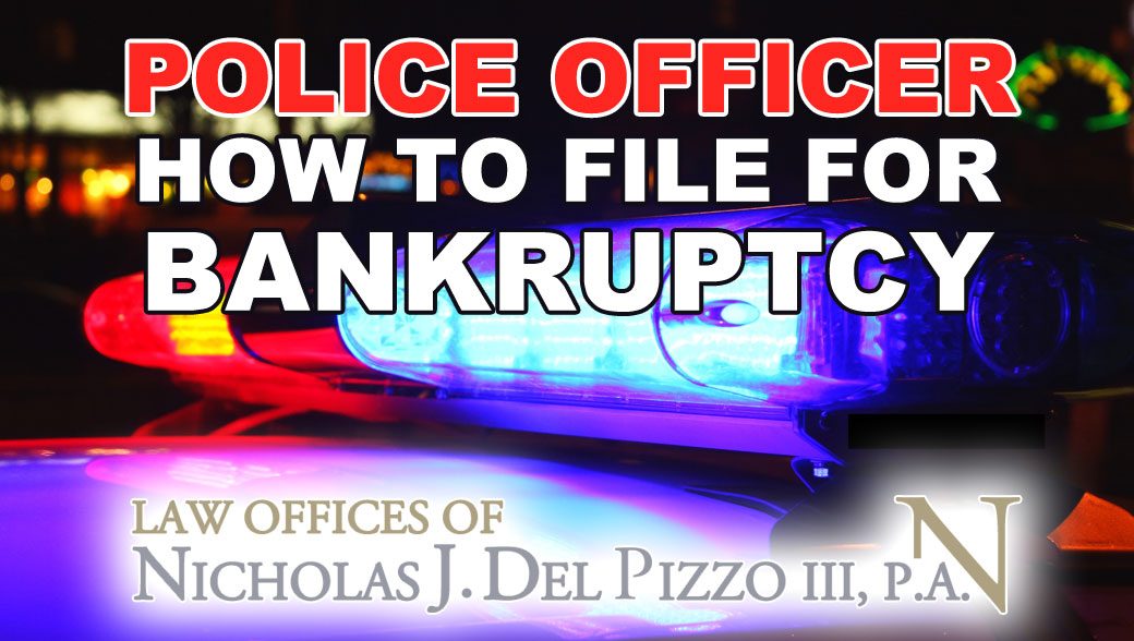 Police officer how to file for bankruptcy