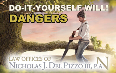 The Dangers of a Do-It-Yourself Will!